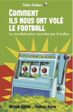 Fakir comment ils nous ont vole le football 4b93a